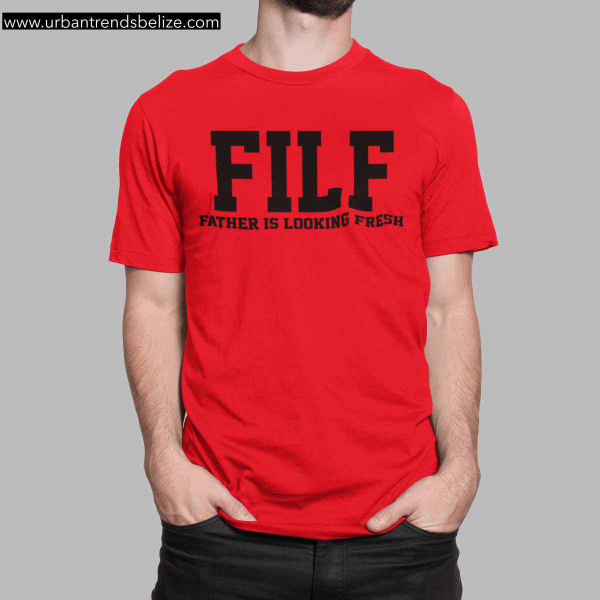 FATHER'S DAY FILF - T-SHIRT (Humor) | Urban Trends Belize